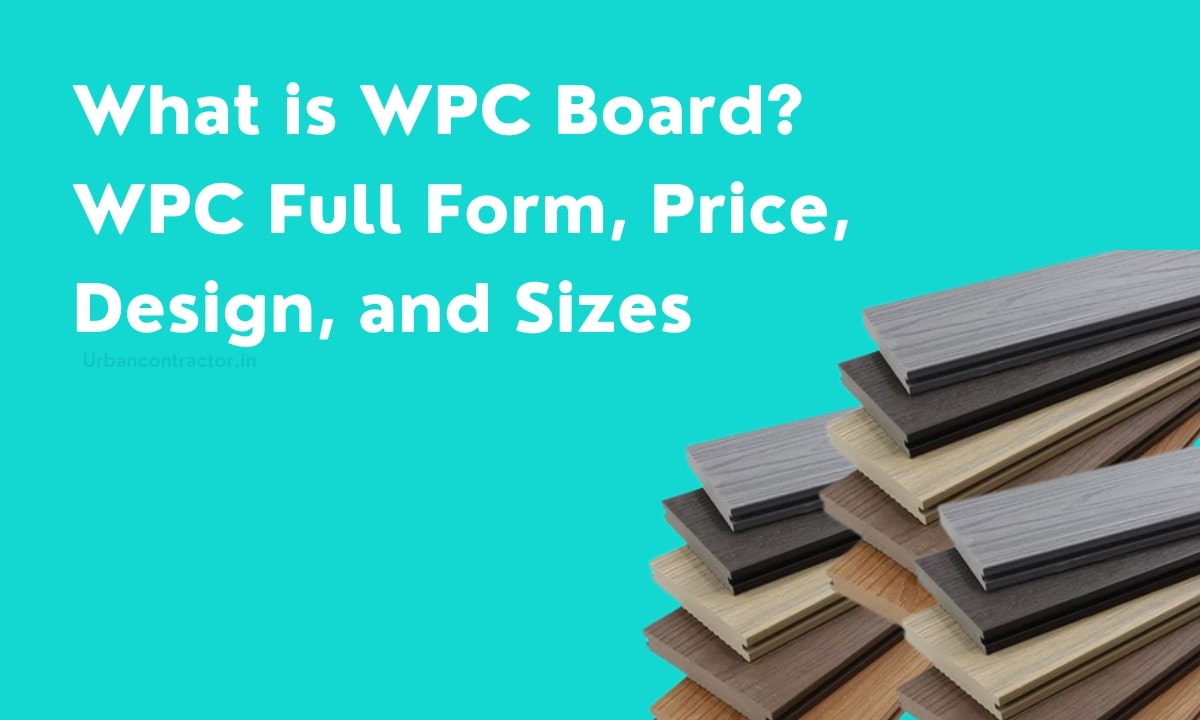 What is WPC Board? WPC Full Form, Price, Design, and Sizes