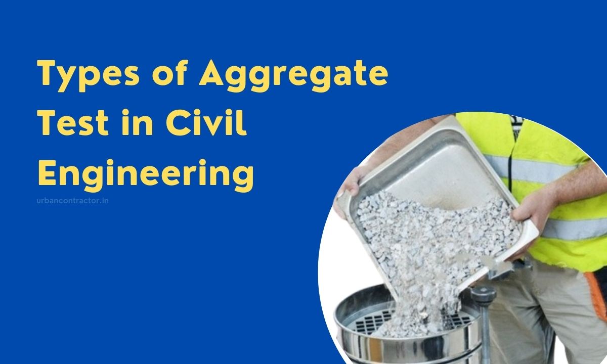 Aggregate Test List in Civil Engineering